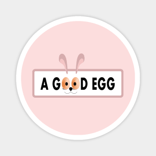 Every Bunny Loves A Good Egg (pink ver.) Magnet